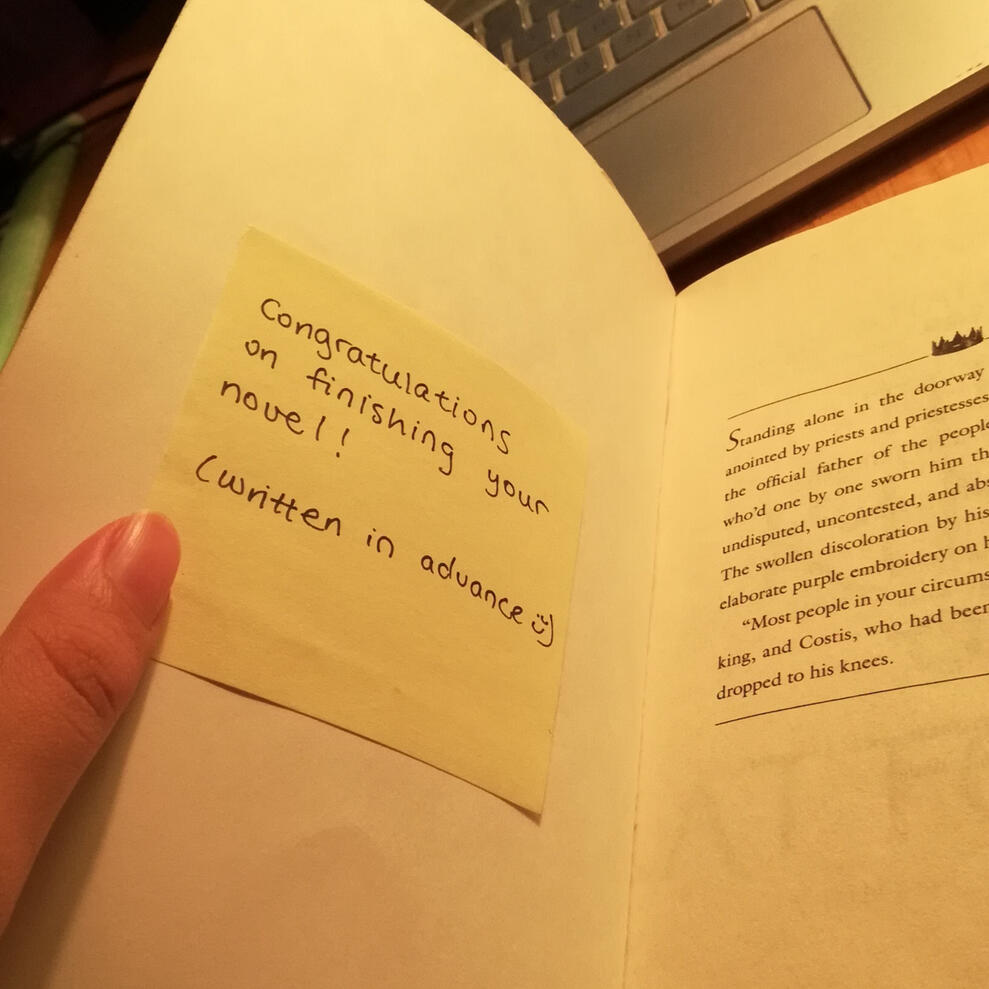 congrats on finishing your novel! (written in advance)